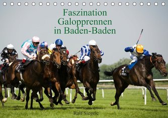 Faszination Galopprennen in Baden-Baden (Tischkalender 2021 DIN A5 quer)