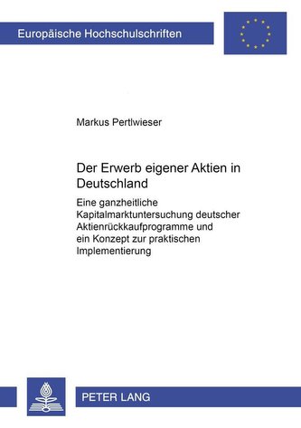 Der Erwerb eigener Aktien in Deutschland
