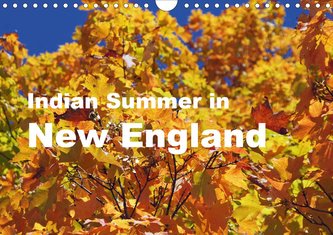 Indian Summer in New England (Wandkalender 2021 DIN A4 quer)