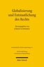 Globalisierung und Entstaatlichung des Rechts. Teilband 1