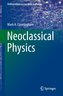 Neoclassical Physics