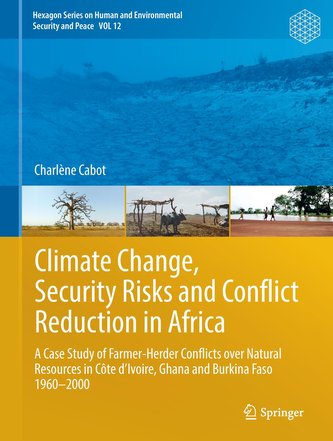 Climate Change, Security Risks and Conflict Reduction in Africa