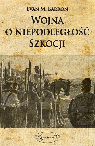 Wojna o niepodległość Szkocji Wojna o niepodległość Szkocji