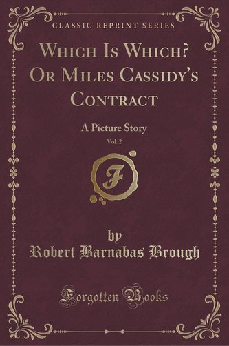 Which Is Which? Or Miles Cassidy's Contract, Vol. 2