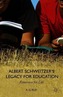 Albert Schweitzer's Legacy for Education: Reverence for Life