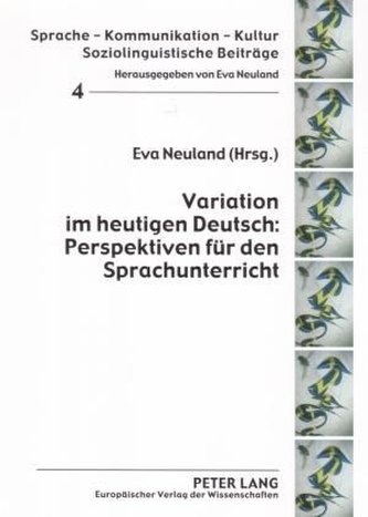 Variation im heutigen Deutsch: Perspektiven für den Sprachunterricht