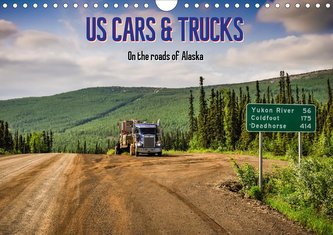 US Cars & Trucks in Alaska / UK-Version (Wall Calendar 2021 DIN A4 Landscape)