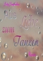 Aus Liebe zum Tanzen