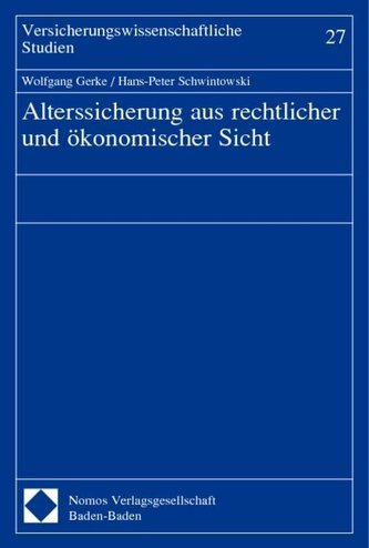 Alterssicherung aus rechtlicher und ökonomischer Sicht