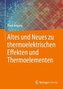Altes und Neues zu thermoelektrischen Effekten und Thermoelementen