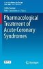 Pharmacological Treatment of Acute Coronary Syndromes