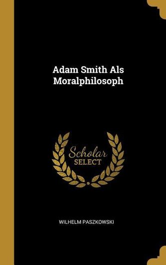 Adam Smith ALS Moralphilosoph