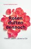 Rosen duften dennoch