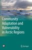 Community Adaptation and Vulnerability in Arctic Regions