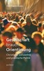 Gesellschaft braucht Orientierung