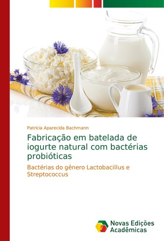 Fabricação em batelada de iogurte natural com bactérias probióticas