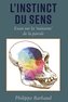 L'instinct du Sens