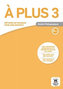 A plus! 3 (A2.2) – Guide pédagogique