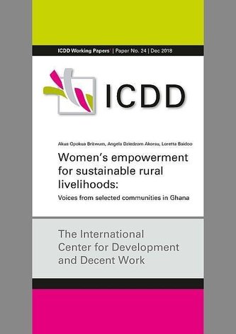 Women's empowerment for sustainable rural livelihoods:Voices from selected communities in Ghana