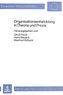 Organisationsentwicklung in Theorie und Praxis