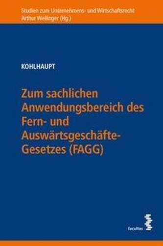 Zum sachlichen Anwendungsbereich des Fern- und Auswärtsgeschäfte-Gesetzes (FAGG)