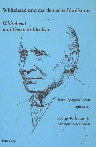 Whitehead und der deutsche Idealismus. Whitehead and German Idealism