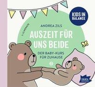 Kids in Balance. Auszeit für uns beide. 6 Monate - 12 Monate