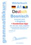 Wörterbuch Deutsch - Bosnisch - Englisch Niveau A1