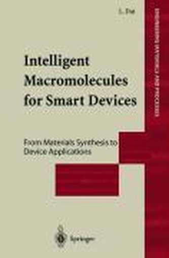 Intelligent Macromolecules for Smart Devices