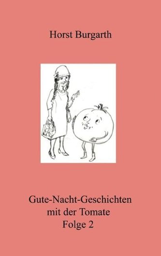 Gute-Nacht-Geschichten mit der Tomate Folge 2