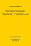 Nebenbestimmungsfeindliche Verwaltungsakte
