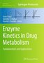 Enzyme Kinetics in Drug Metabolism
