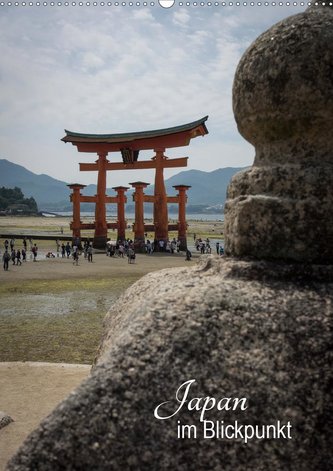 Japan im Blickpunkt (Wandkalender 2021 DIN A2 hoch)
