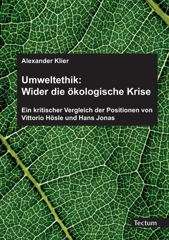 Umweltethik: Wider die ökologische Krise