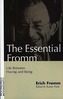 Essential Fromm: Life Between Having and Being