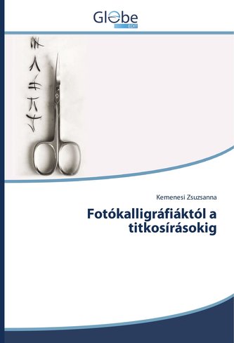 Fotókalligráfiáktól a titkosírásokig