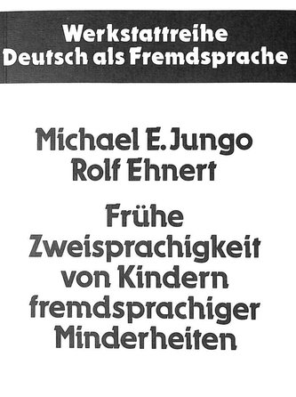 Frühe Zweisprachigkeit von Kindern fremdsprachiger Minderheiten