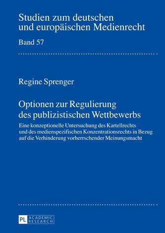 Optionen zur Regulierung des publizistischen Wettbewerbs