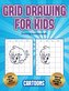 Drawing fundamentals (Learn to draw - Cartoons): This book teaches kids how to draw using grids