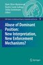 Abuse of Dominant Position: New Interpretation, New Enforcement Mechanisms?