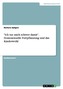 \"Ich tue mich schwer damit\". Homosexuelle Fortpflanzung und das Kindeswohl