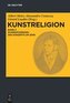 Kunstreligion 3. Diversifizierung des Konzepts um 2000