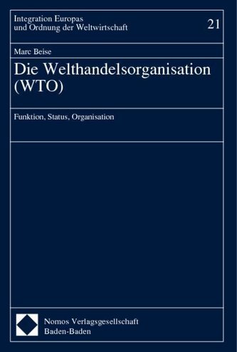 Die Welthandelsorganisation ( WTO)