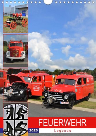 FEUERWEHR-Legende (Wandkalender 2020 DIN A4 hoch)