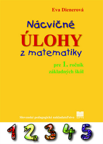 Nácvičné úlohy z matematiky pre 1. ročník základných škôl