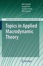 Topics in Applied Macrodynamic Theory