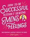 How to Be Successful Without Hurting Men's Feelings