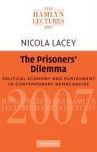 The Prisoners' Dilemma: Political Economy and Punishment in Contemporary Democracies