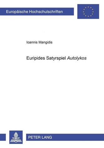 Euripides' Satyrspiel Autolykos