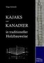 Kajaks und Kanadier in traditioneller Holzbauweise